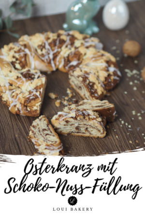 Osterkranz mit Schoko-Nuss-Füllung